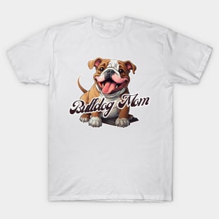 Bulldog Mom T-Shirt - Dog Lover Gift, Pet Parent Apparel T-Shirt